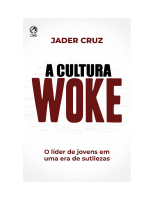 A Cultura Woke-O Lider de Jovens em uma Era de Sutilezas.pdf